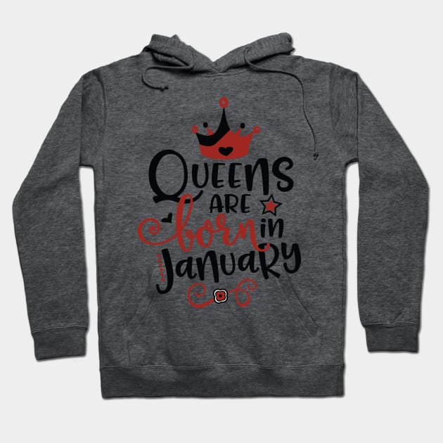 Queen Are Born In January Hoodie by Grown N Sexy Diva